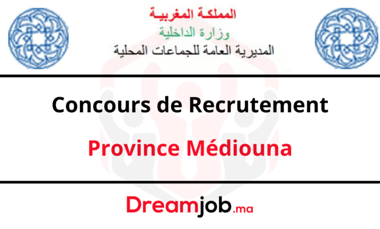 Concours de Recrutement Province Médiouna 2025 (13 Postes) 1 Concours de Recrutement Province Médiouna 2025 (13 Postes)