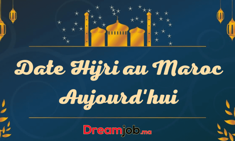 Date Hijri au Maroc Aujourd'hui Calendrier Islamique 1 Date Hijri au Maroc Aujourd'hui Calendrier Islamique