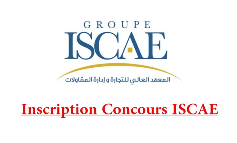 Inscription Concours ISCAE 2025/2026 Casablanca Rabat 1 Inscription Concours ISCAE 2025/2026 Casablanca Rabat