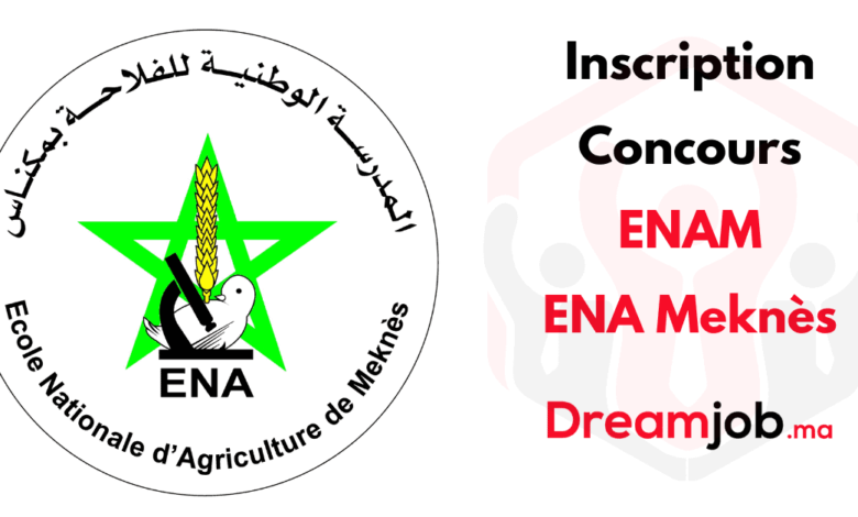 Inscription Concours ENAM ENA Meknès 2025/2026 1 Inscription Concours ENAM ENA Meknès 2025/2026