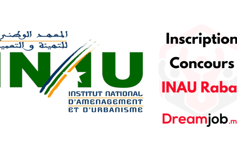 Inscription Concours INAU Rabat 2025/2026 1 Inscription Concours INAU Rabat 2025/2026