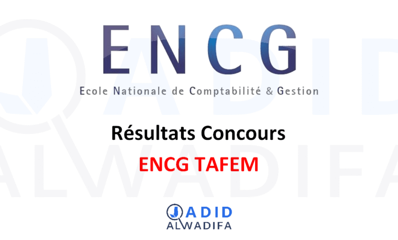 Résultats Concours ENCG TAFEM 2025/2026 1 Résultats Concours ENCG TAFEM 2025/2026
