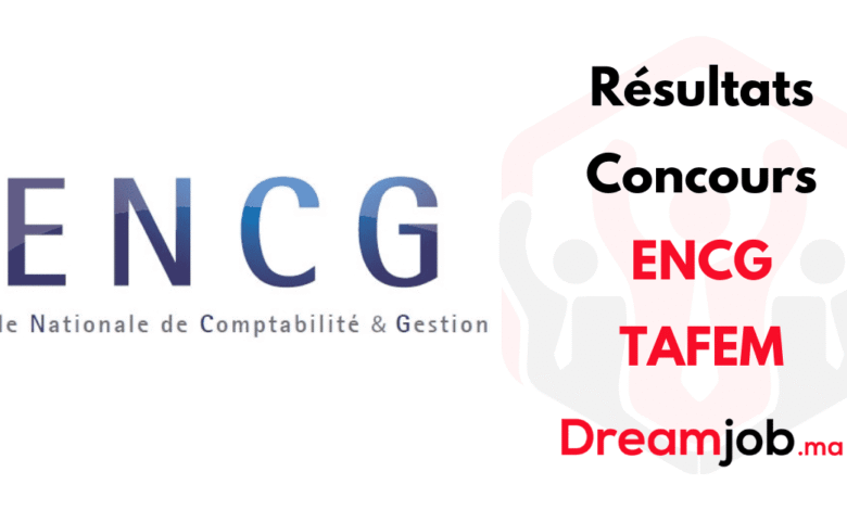 Résultats Définitifs Concours ENCG TAFEM 2025/2026 sur cursussup.gov.ma 1 Résultats Présélection Concours ENCG TAFEM 2025/2026 sur cursussup.gov.ma