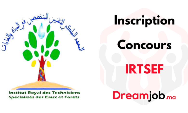 Inscription Concours IRTSEF 2025/2026 - alwadyfa.com